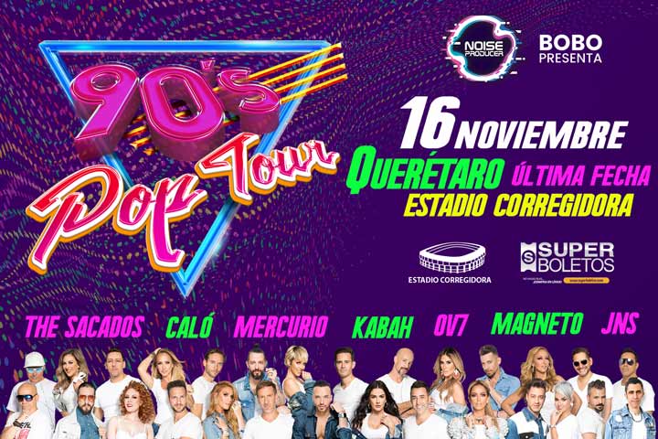 90’s Pop Tour invadirá  por última vez Querétaro 