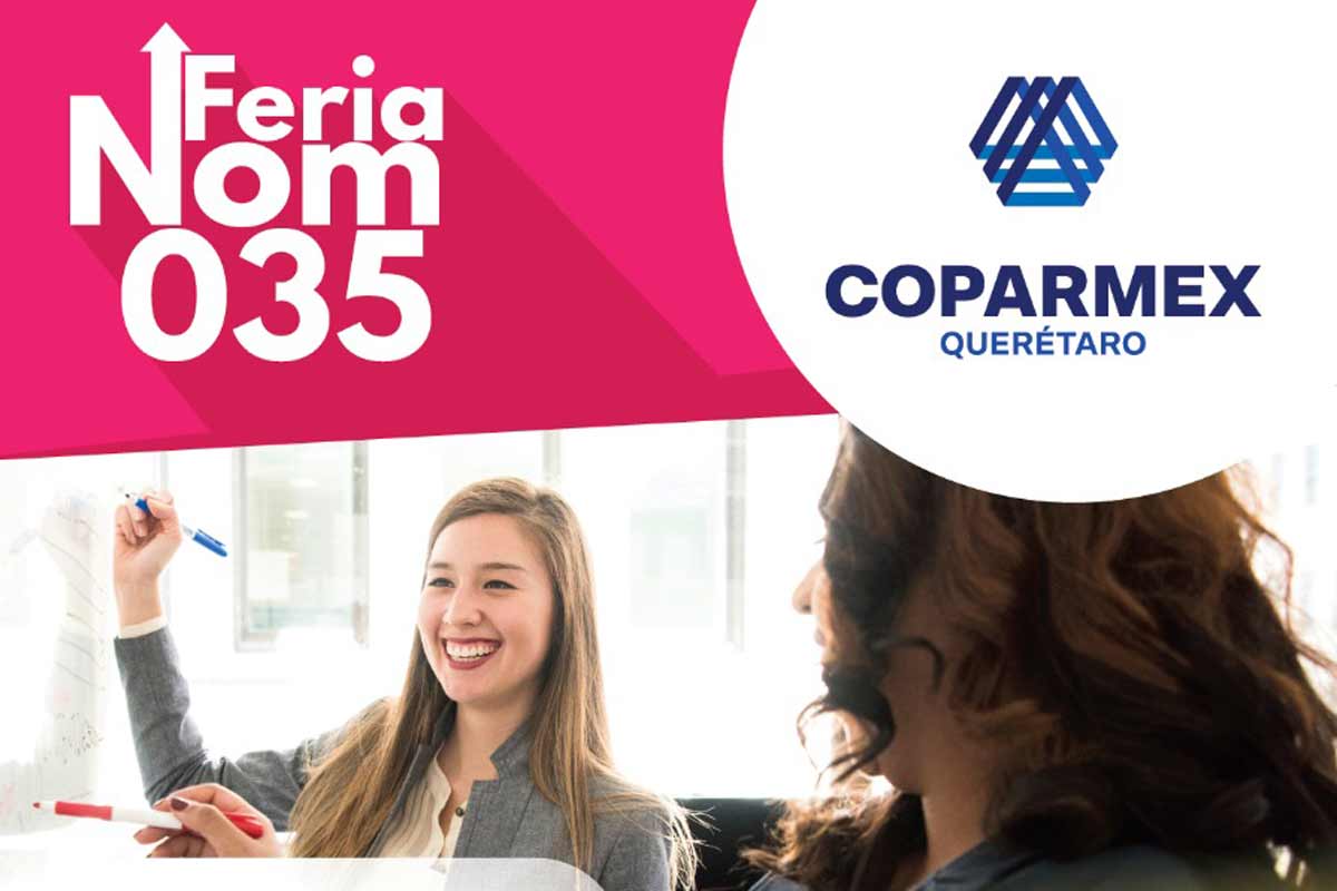 ¿Conoces la NOM 035? Coparmex Qurétaro realizará Feria dedicada a este tema el 24 de Enero