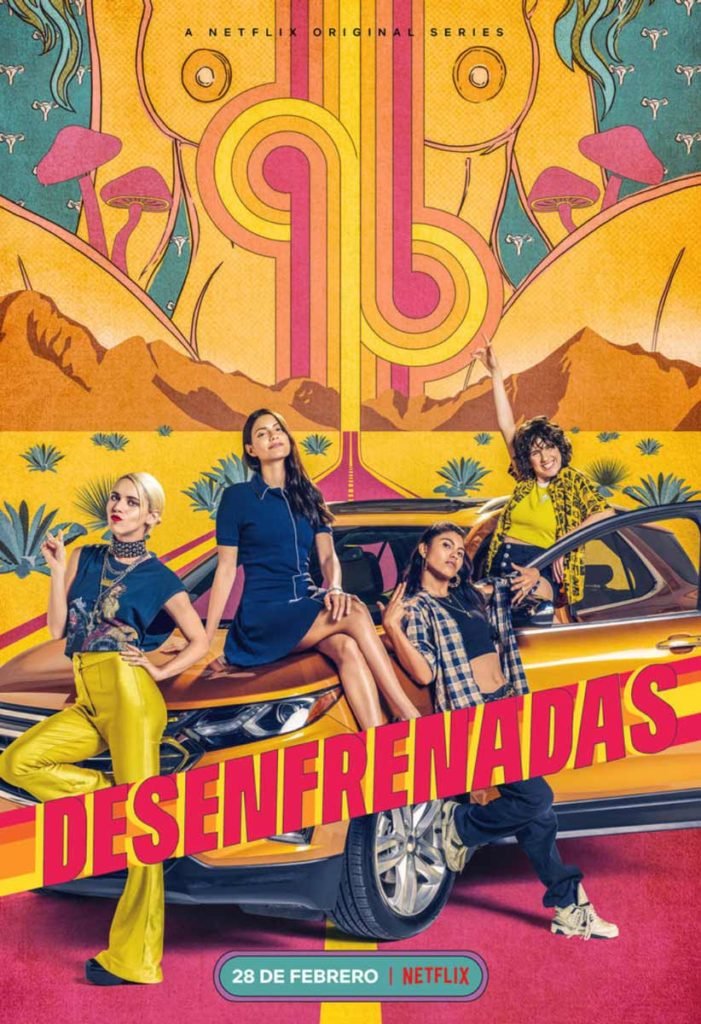 Desenfrenadas llega a Netflix el 28 de febrero