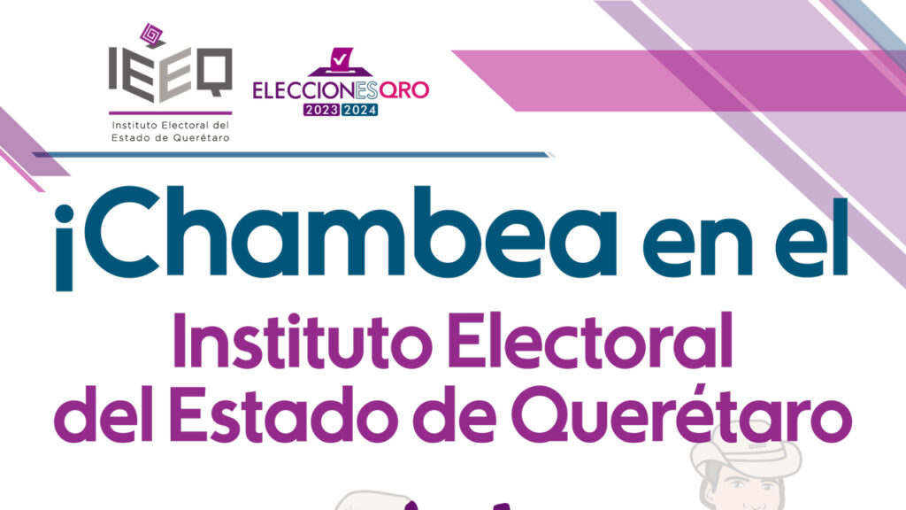 Convoca IEEQ A Ciudadanos A Participar Como Supervisor O Capacitador