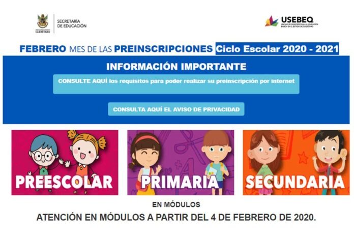 Preinscripción de educación básica para el Ciclo Escolar 2020-2021 del 4 al 17 de febrero en Querétaro