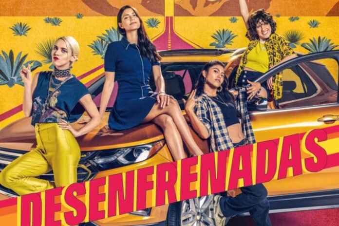 Desenfrenadas llega a Netflix el 28 de febrero