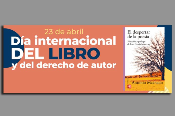 Celebran Día Internacional del Libro con Poemario de Antonio Machado