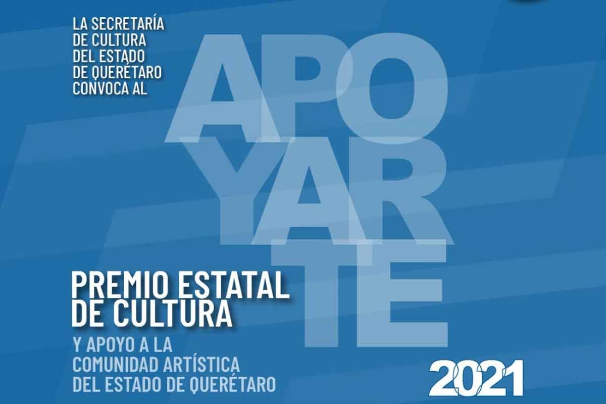 Lanza Secretaría de Cultura de Querétaro convocatoria APOYARTE y Premio Estatal de Cultura 2021