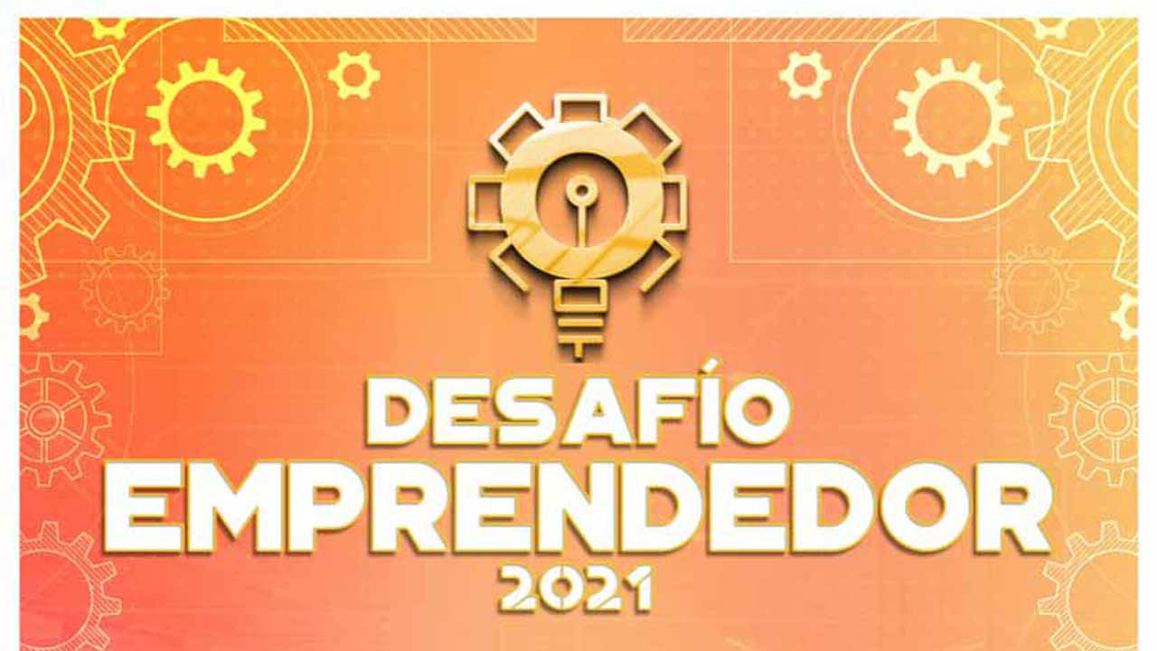 Participa en el Desafío Emprendedor 2021, un reto para jóvenes con ideas únicas y novedosas