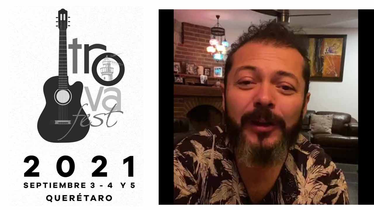 Trovafest 2021 se realizará en Querétaro, se transmitirá vía internet y también será en vivo