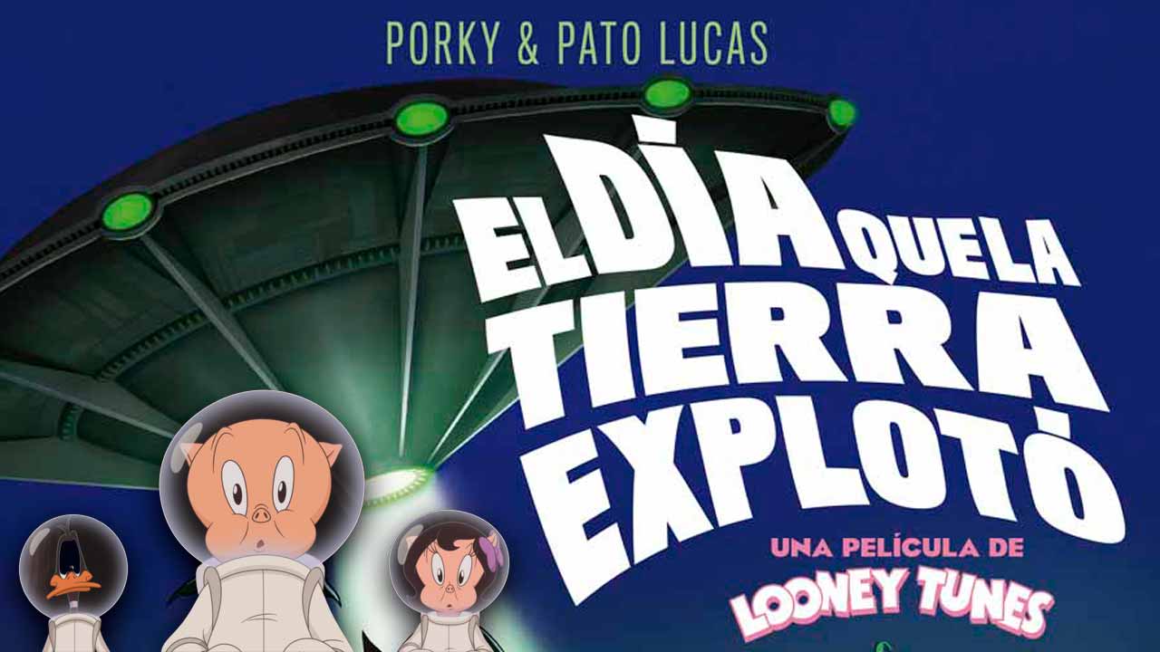 Looney Tunes: El día que la Tierra explotó llegará a salas de Querétaro