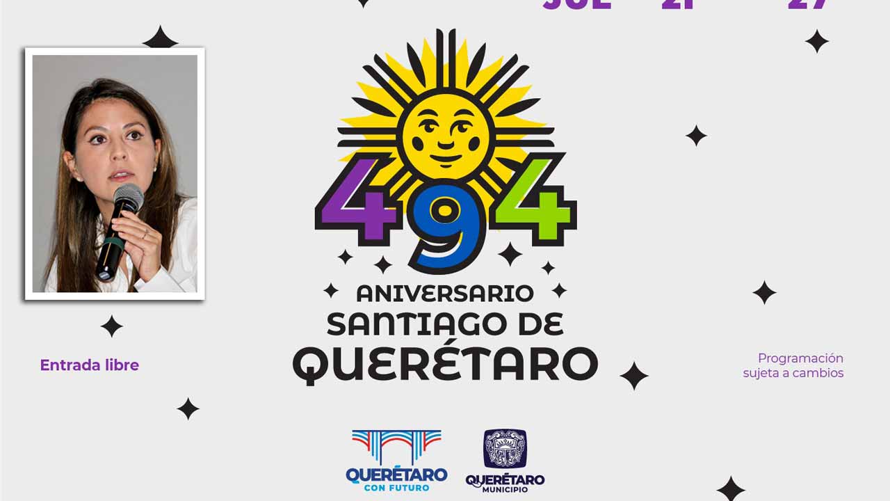 Querétaro celebrará con gran festival su 494 Aniversario