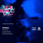 Querétaro Experimental 2026 lanza convocatoria para “INVERSA” Querétaro Experimental 2026 lanza convocatoria para “INVERSA”