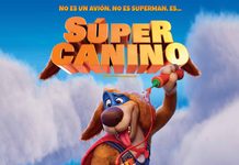 Súper Canino llega a las salas de cine Súper Canino llega a las salas de cine